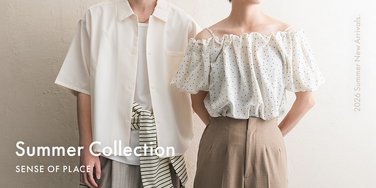 Summer Collection｜SENSE OF PLACE
