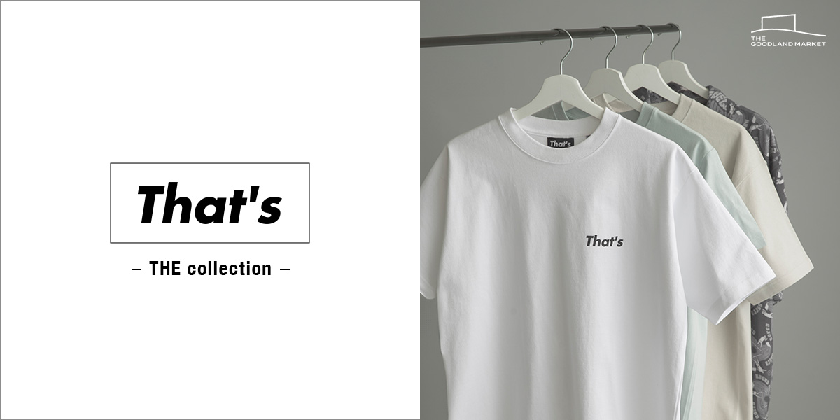 That's｜THE GOODLAND MARKET