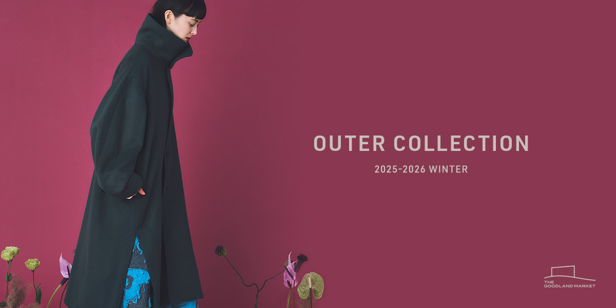OUTER COLLECTION 2025-2026 WINTER｜THE GOODLAND MARKET