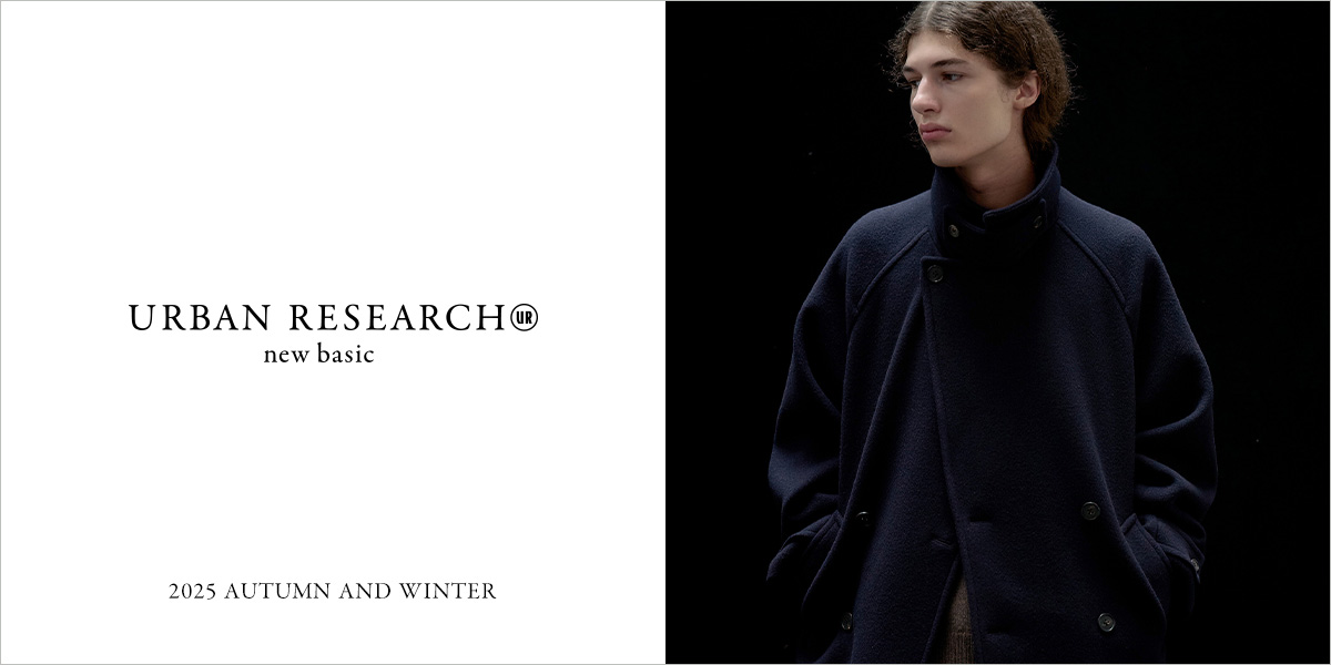 new basic 2025 AUTUMN AND WINTER for Men｜URBAN RESEARCH