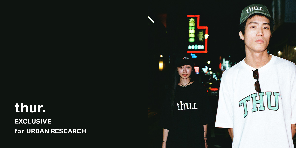 thur. EXCLUSIVE for URBAN RESEARCH｜URBAN RESEARCH