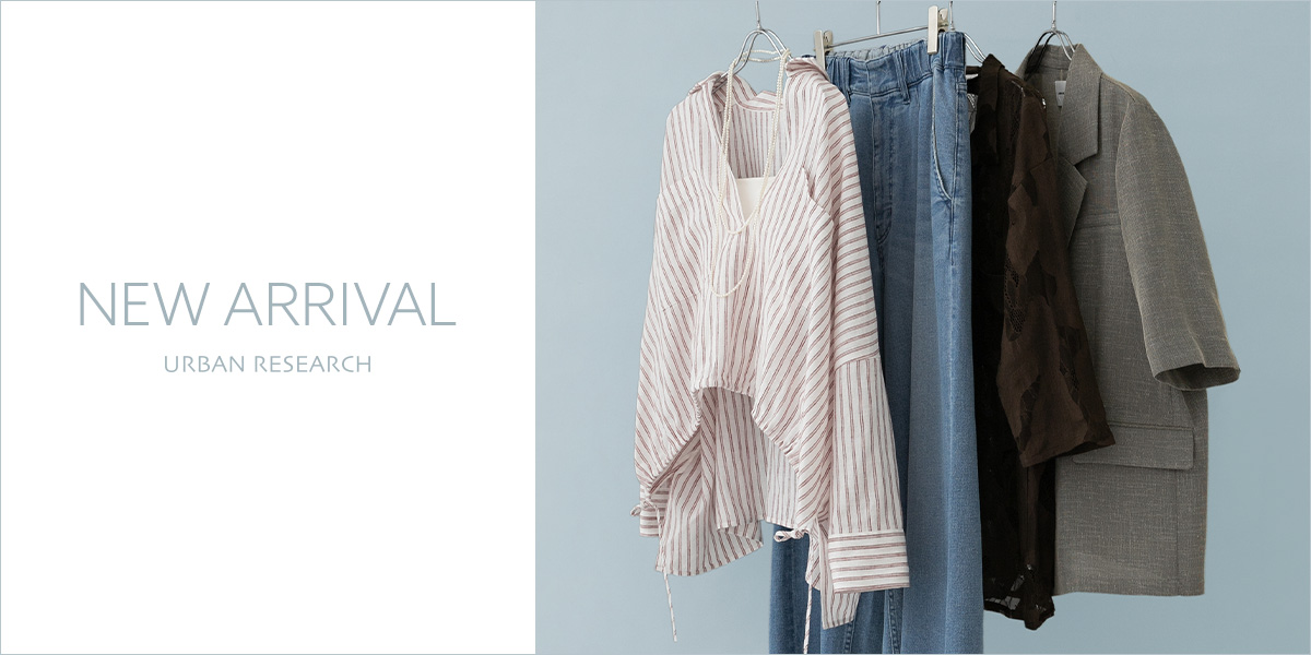 NEW ARRIVAL｜URBAN RESEARCH