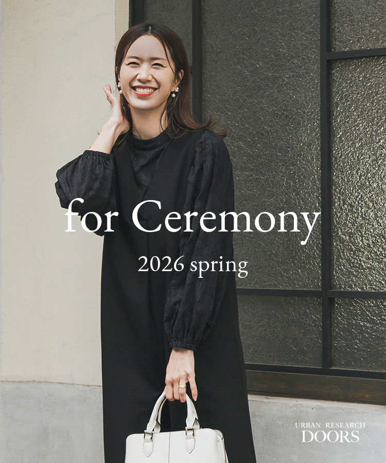 for Ceremony 2026 spring｜DOORS: ｜URBAN RESEARCH公式ファッション通販