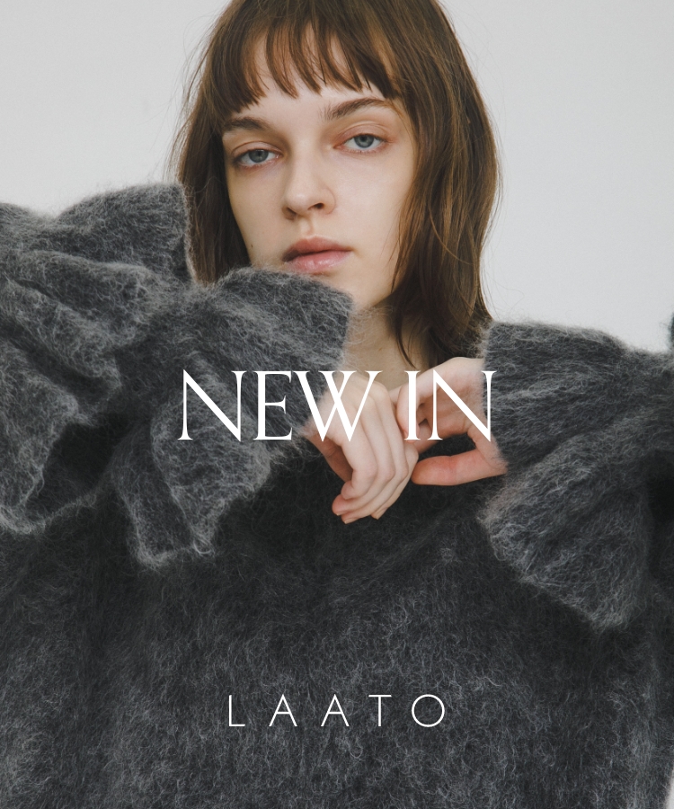 NEW IN|LAATO
