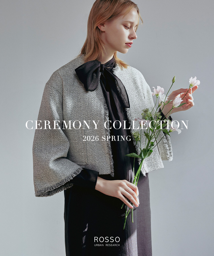 CEREMONY COLLECTION　2026 SPRING｜ROSSO