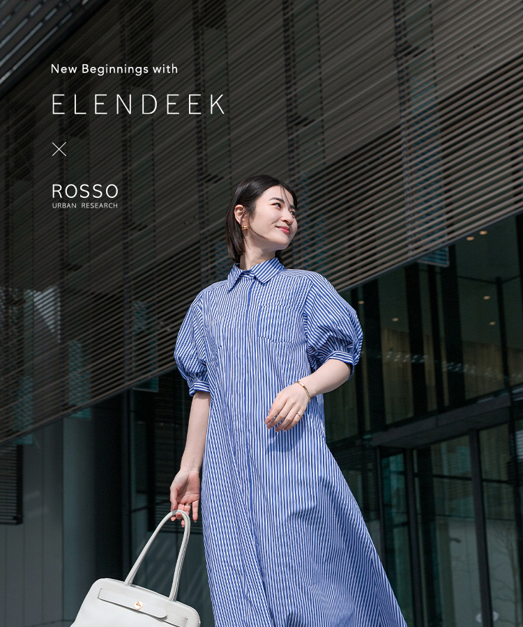 New Beginnings with ELENDEEK × ROSSO|ROSSO