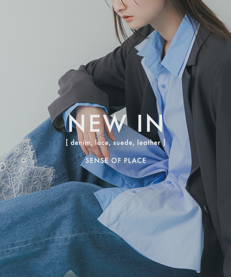 NEW IN - denim,lace,suede,leather - |SENSE OF PLACE