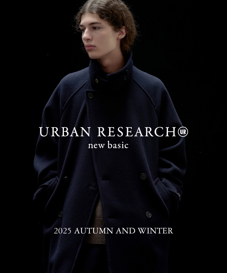 new basic 2025 AUTUMN AND WINTER for Men｜URBAN RESEARCH