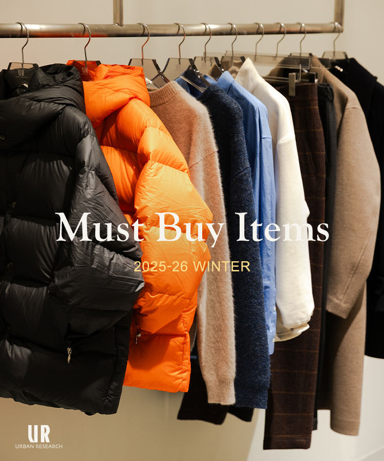 Must Buy Items 2025-26 WINTER｜URBAN RESEARCH