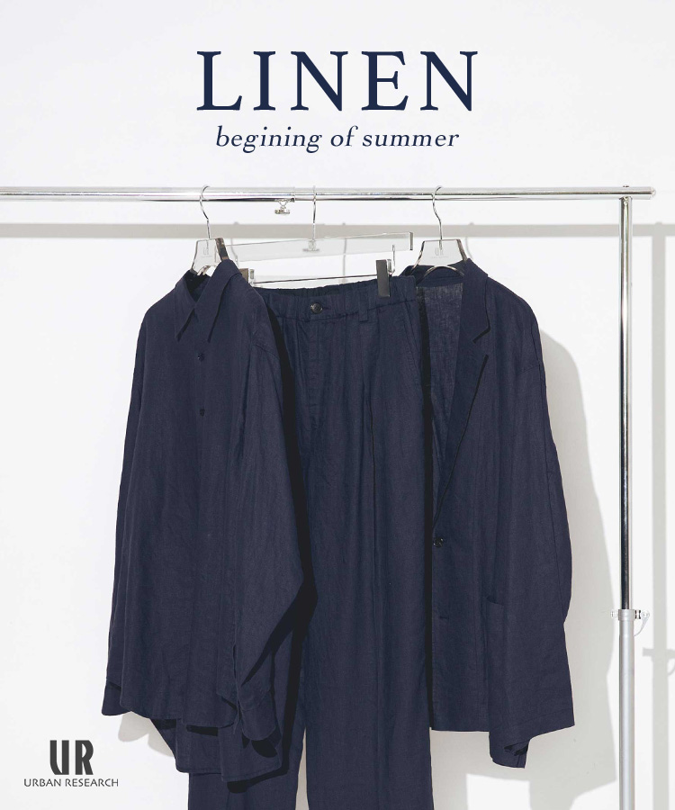 LINEN - begining of summer｜URBAN RESEARCH