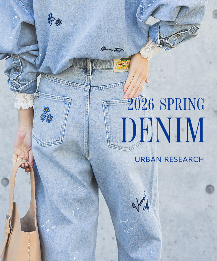 2026 SPRING DENIM|URBAN RESEARCH