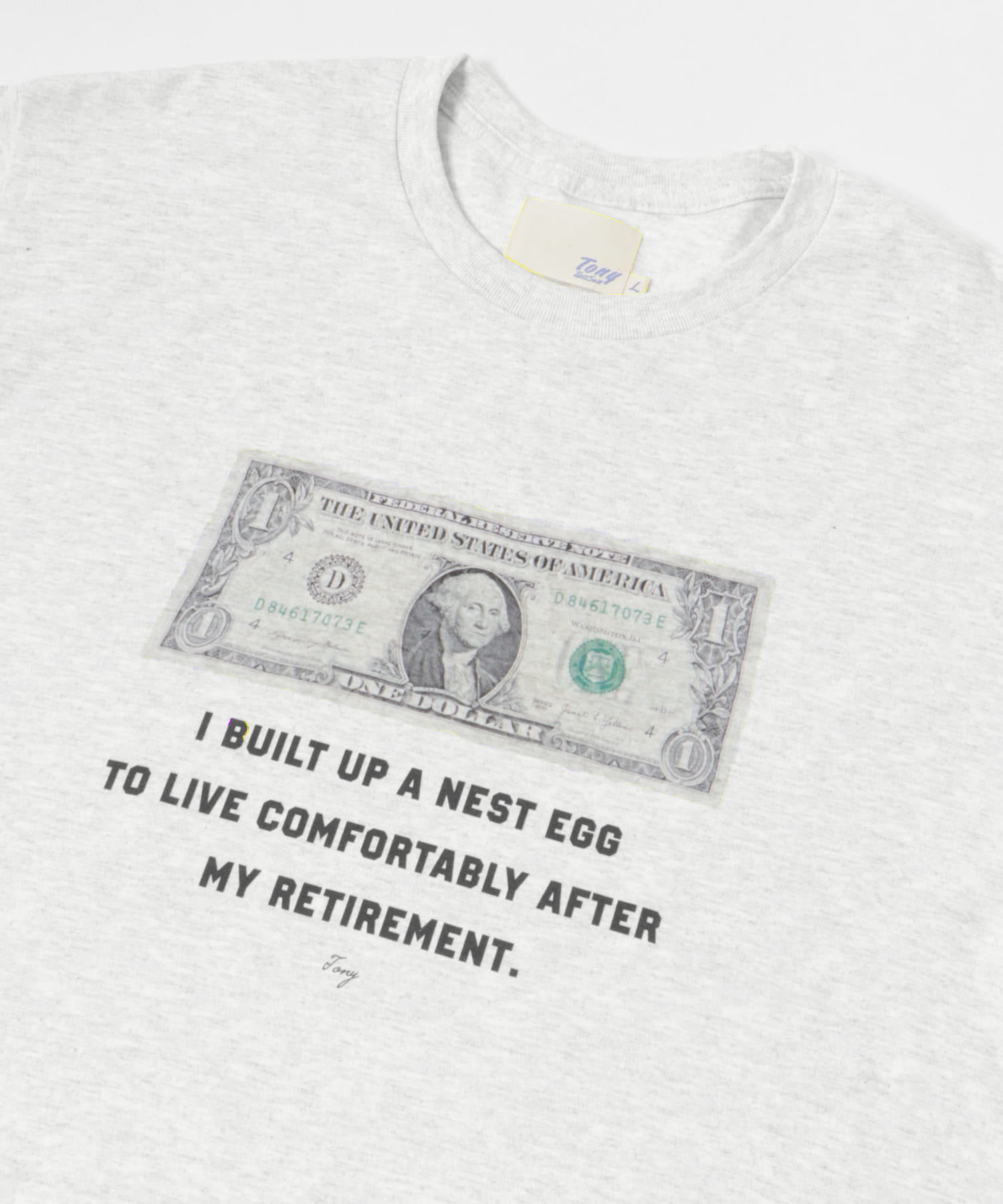 TONY　DOLLAR TEE ASH S