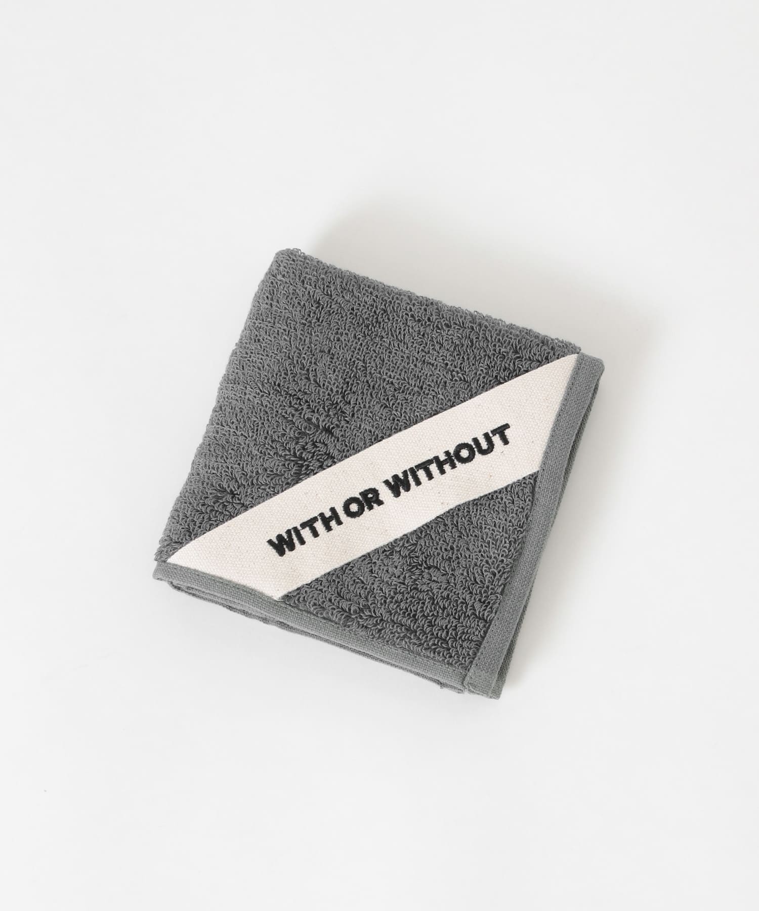 WITH OR WITHOUT　Hand Towel GRY FREE