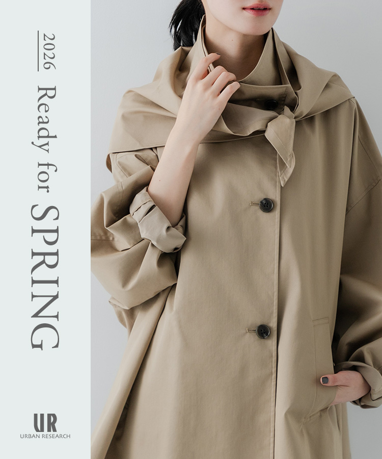 2026 Ready for SPRING｜URBAN RESEARCH: ｜URBAN RESEARCH公式