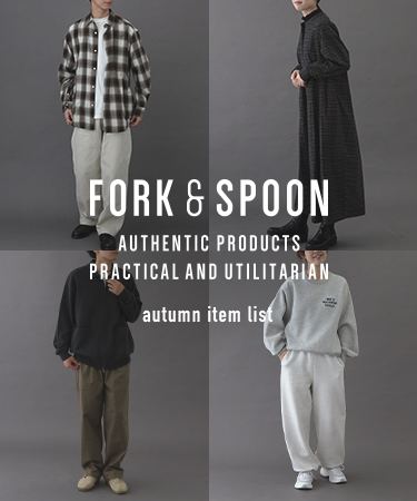 FORK&SPOON autumn item list｜DOORS