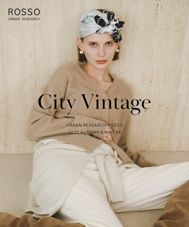 2025 Autumn&Winter【City Vintage】｜ROSSO