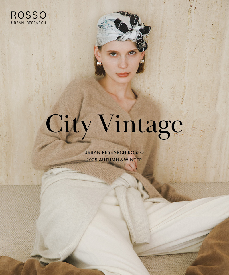 2025 Autumn&Winter【City Vintage】｜ROSSO